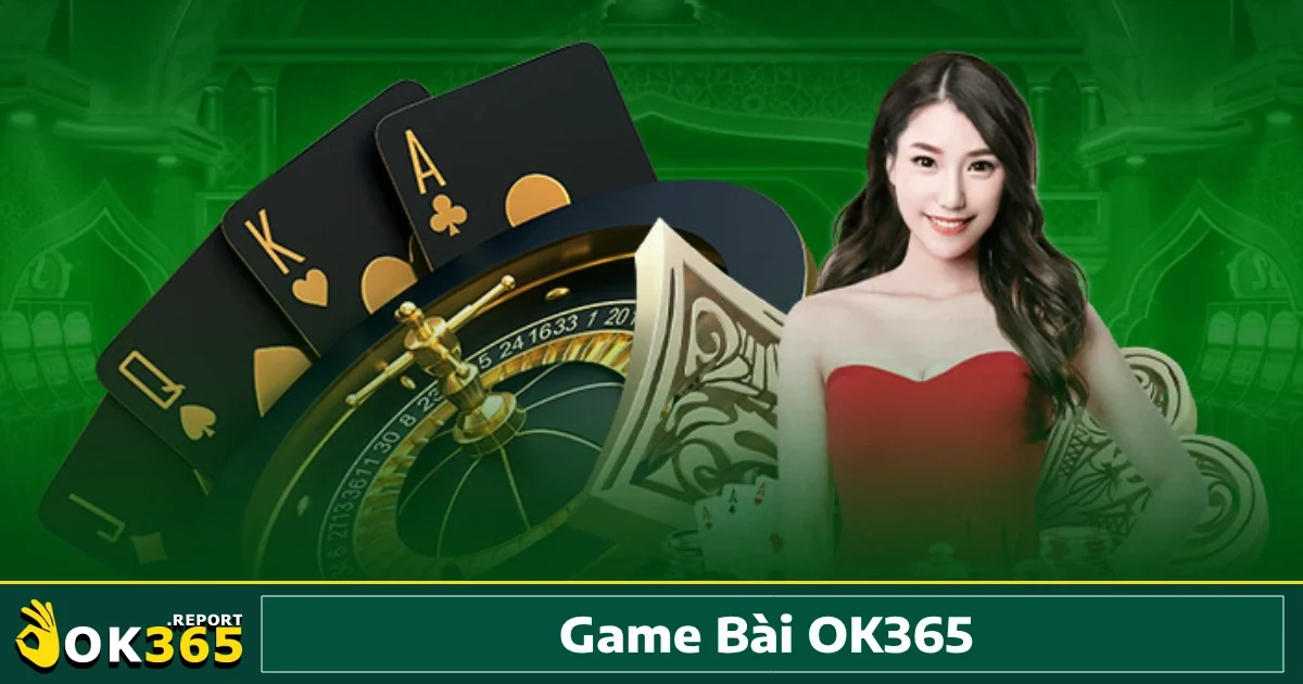Game bài Ok365 1 Game bài Ok365 đã khẳng định vị thế của mình nhờ vào giao diện thân thiện, tính năng đa dạng và mức độ an toàn cao.