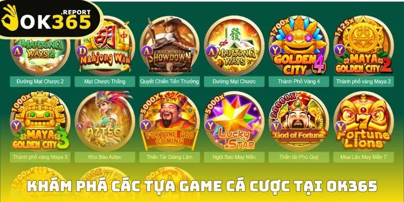Ok365 180 Khám phá các tựa game cá cược hấp dẫn tại OK365