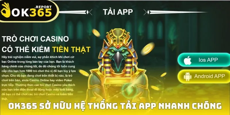 Ok365 179 OK365 sở hữu hệ thống tải app nhanh chóng