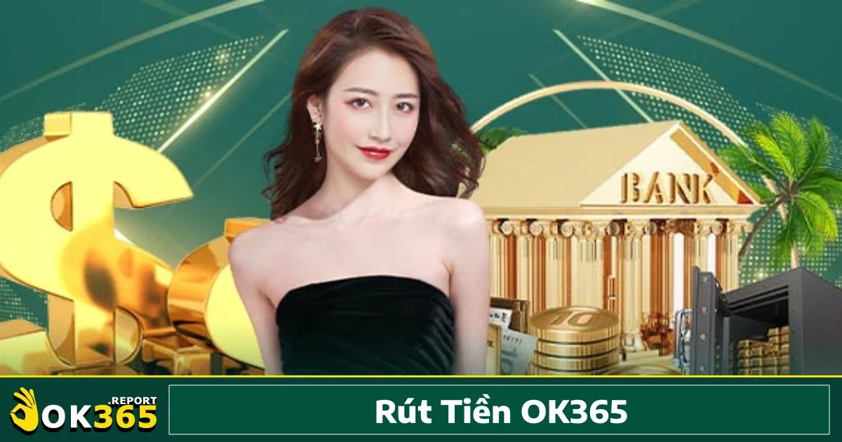 Rút Tiền Ok365 1 Khi đề cập đến hình thức Rút tiền Ok365, rõ ràng là sẽ có nhiều phương pháp phù hợp với đa dạng nhu cầu và hoàn cảnh của người dùng.